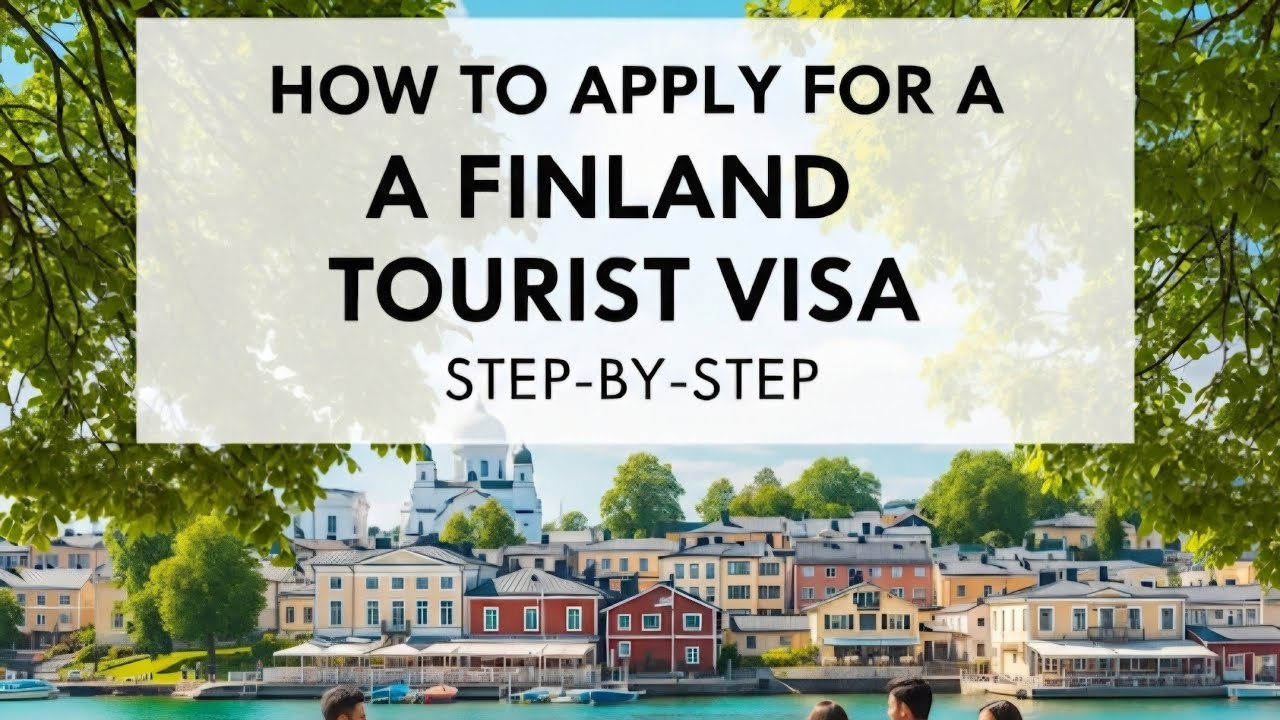 How to Apply for a Finland Tourist Visa (Step-by-Step Guide)