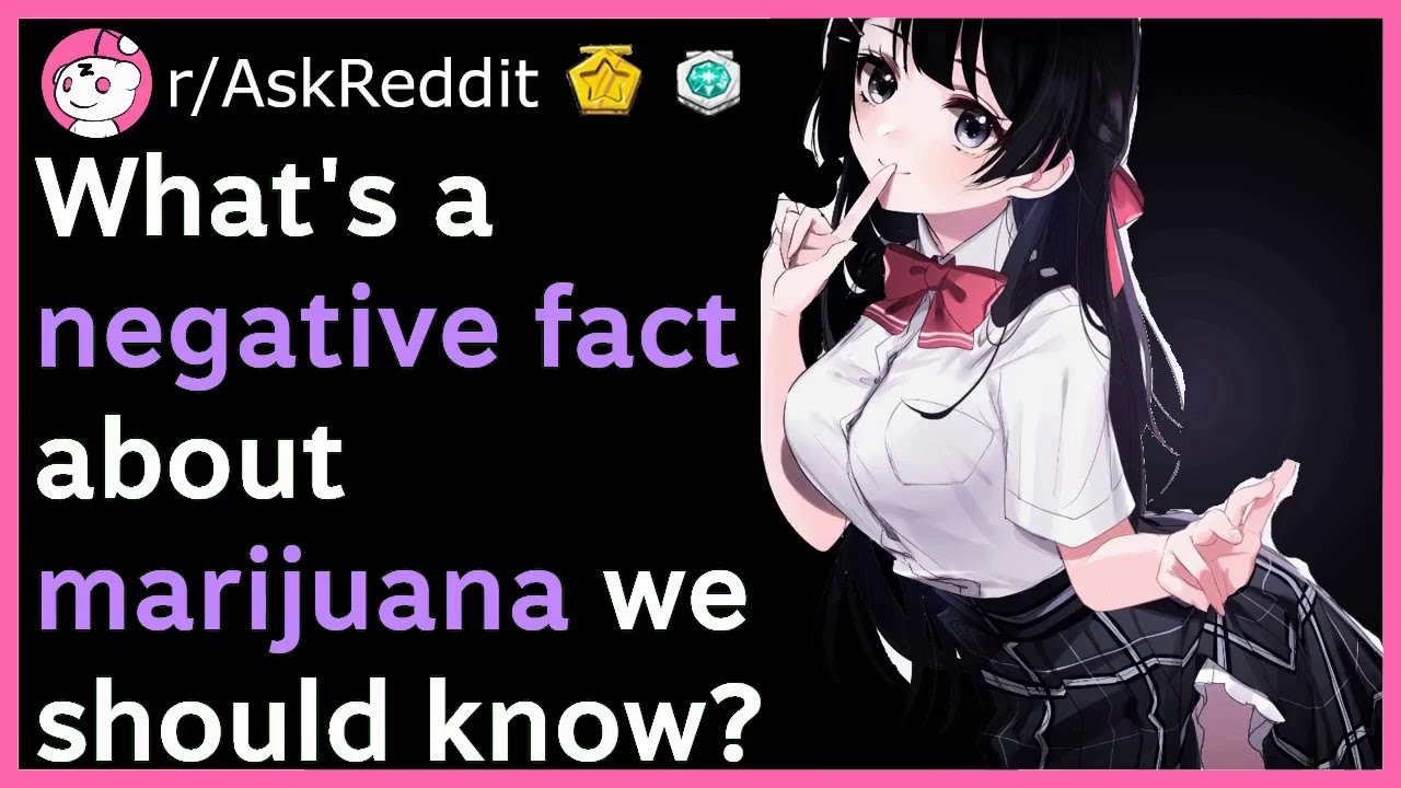 The NEGATIVES Of WEED Use (r/AskReddit Top Posts | Reddit Stories)