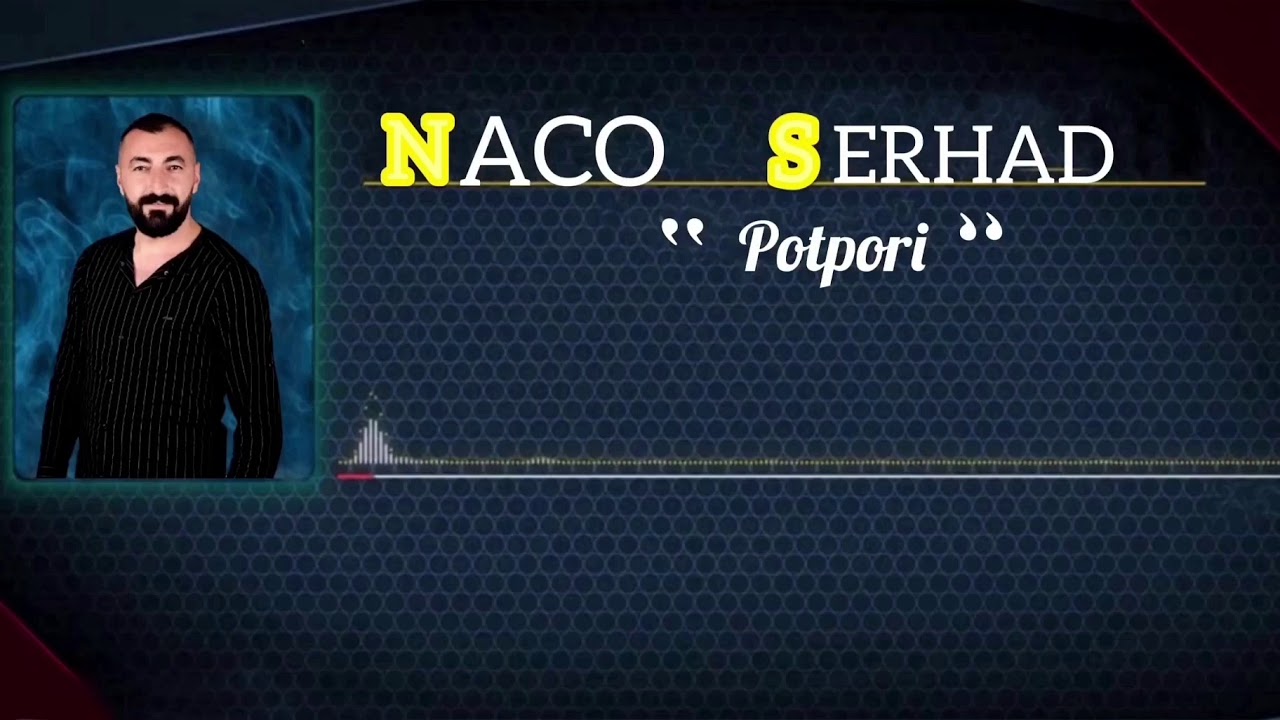 NACO SERHAD YENİ POTPORİ 2020