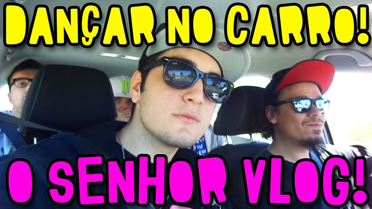 O SENHOR VLOG #1 - DANÇAR NO CARRO É BONITO!! (c/ M4ster, D4rk, Nikki e Seymour)