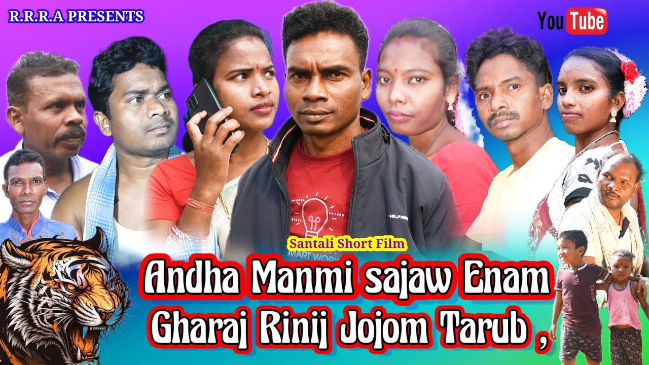 'ANDHA MANMI SAJAW ENAM . GHARAJ RINIJ JOJOM TARUB' // Super hit Santali Short films 2024