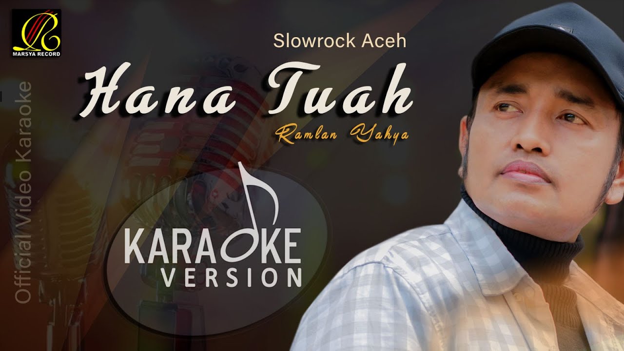 Ramlan Yahya - Hana Tuah (Official Video Karaoke)