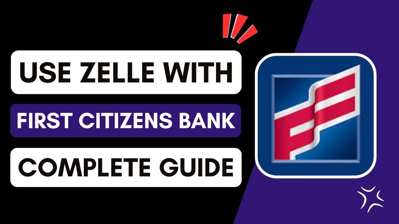 How to Use Zelle with First Citizens Bank