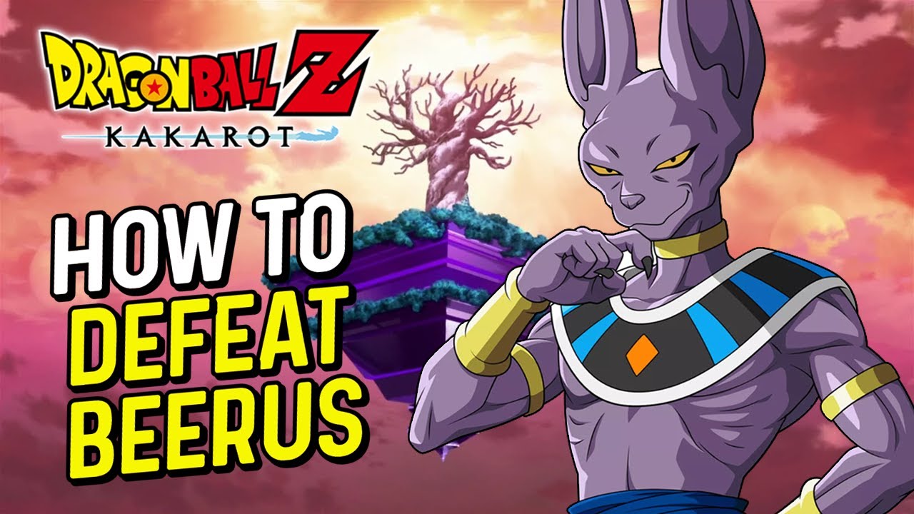 Dragon Ball Z Kakarot HOW TO DEFEAT BEERUS