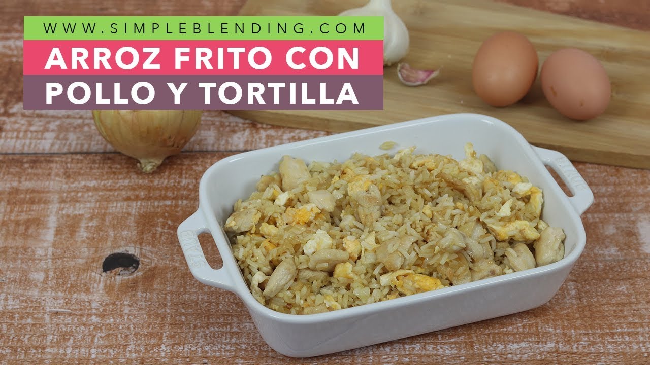 ARROZ FRITO CON POLLO Y TORTILLA | Arroz frito estilo chino | Comida saludable oriental