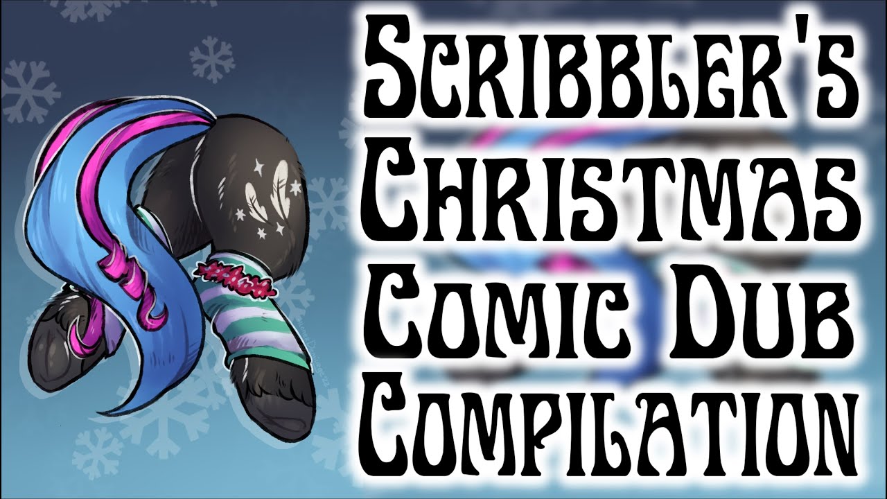 Scribbler's Christmas Comic Dub Compilation [MLP Comic Dubs] || ROMANCE/COMEDY/CUTE/UPLIFTING
