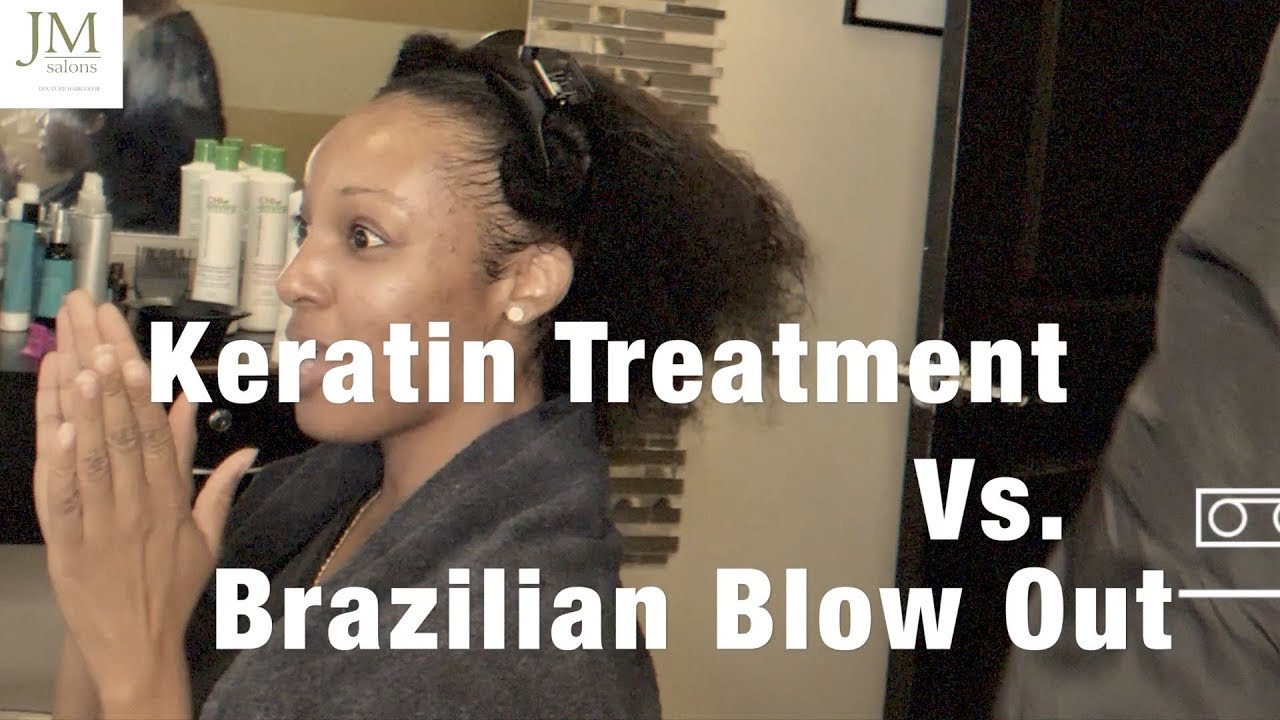 KERATIN TREATMENT VS. BRAZILIAN BLOWOUT
