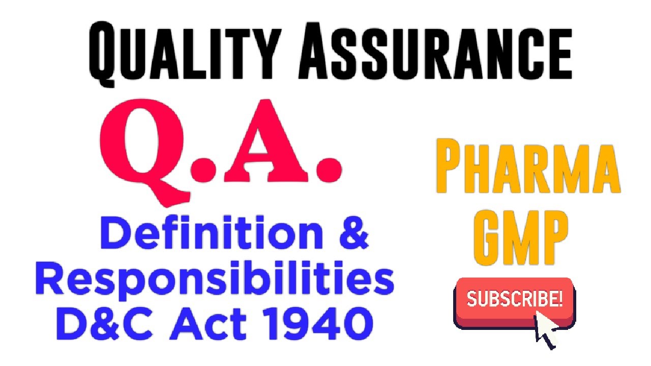 Quality Assurance QA Definition and Responsibilities as per D&C Act by Sudeep Bhatt