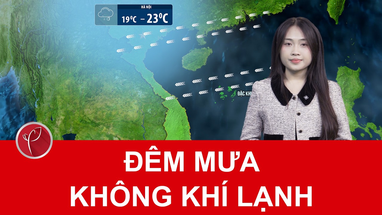 Dự báo thời tiết đêm nay và ngày mai mùng 1 Tết | Không khí lạnh về đêm Giao thừa, Bắc Bộ mưa rét