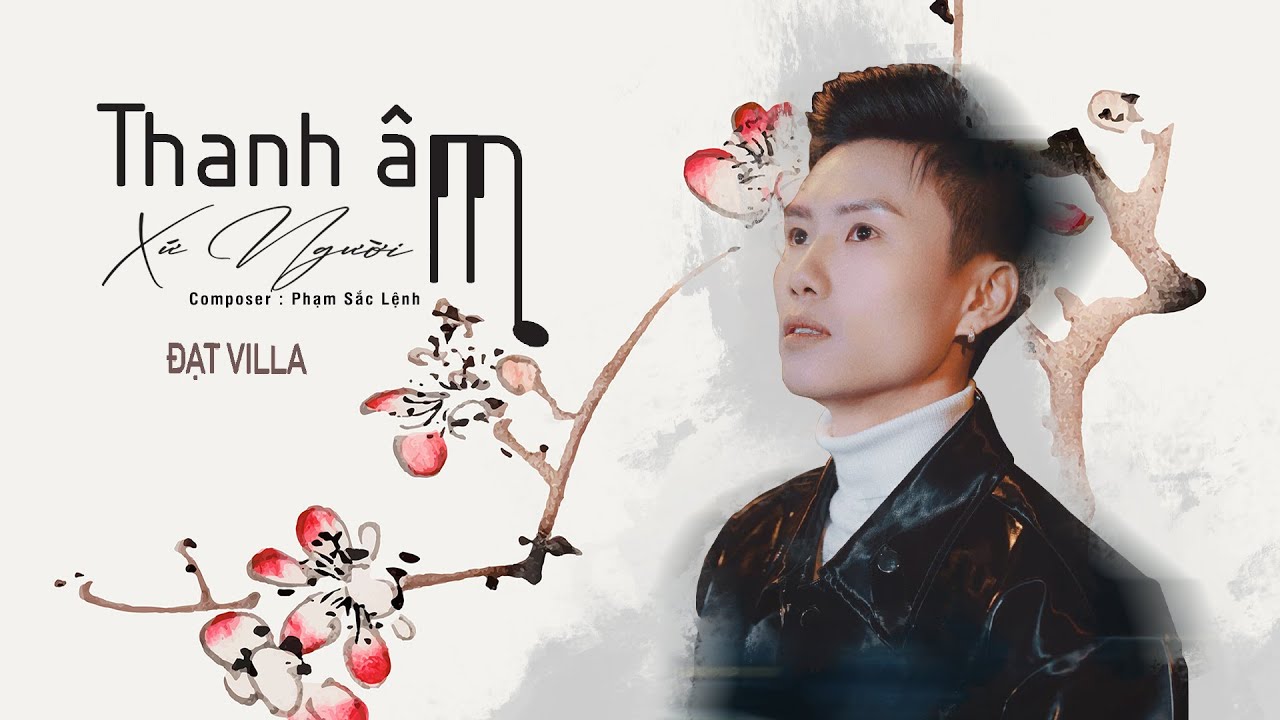 Thanh Âm Xứ Người - Đạt Villa | OFFICIAL MV SOLO | Cuộc đời nào đâu ai muốn làm thuê ở nơi xứ người.
