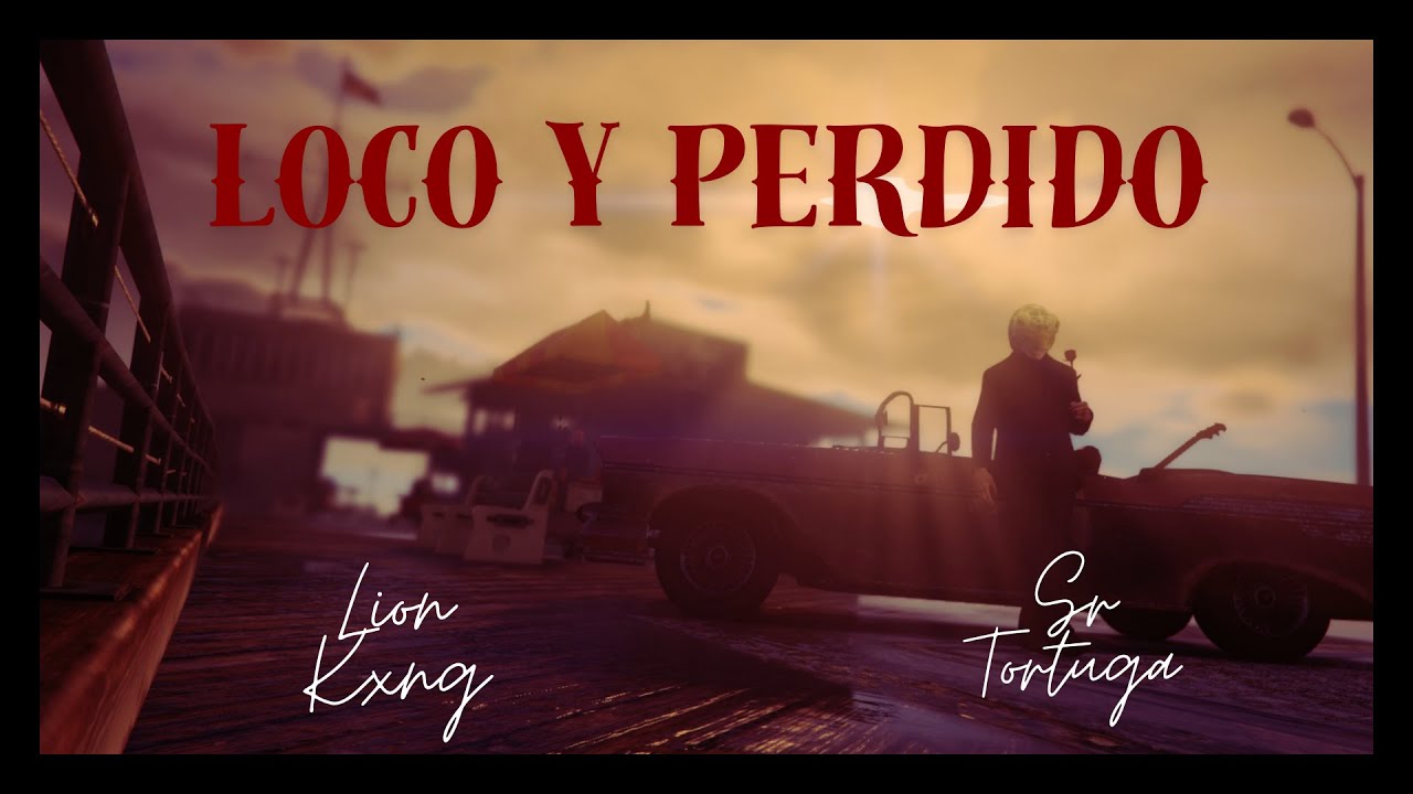 LOCO Y PERDIDO - Lion Kxng x Srtortuga  (VIDEO LYRICS ) PROD LK by GerXentation