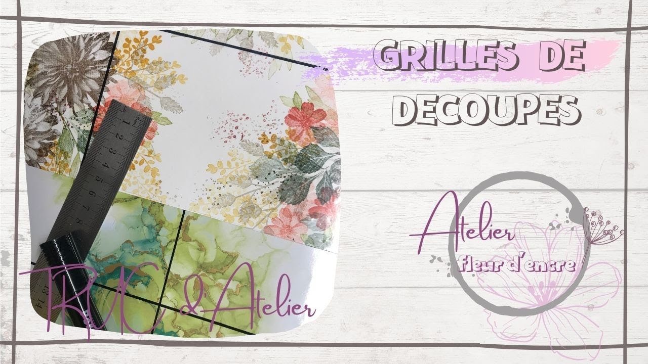 [Truc d’atelier] Grilles de découpes. Atelier Fleur d’Encre. Anne Bouvard. Stampin’Up!