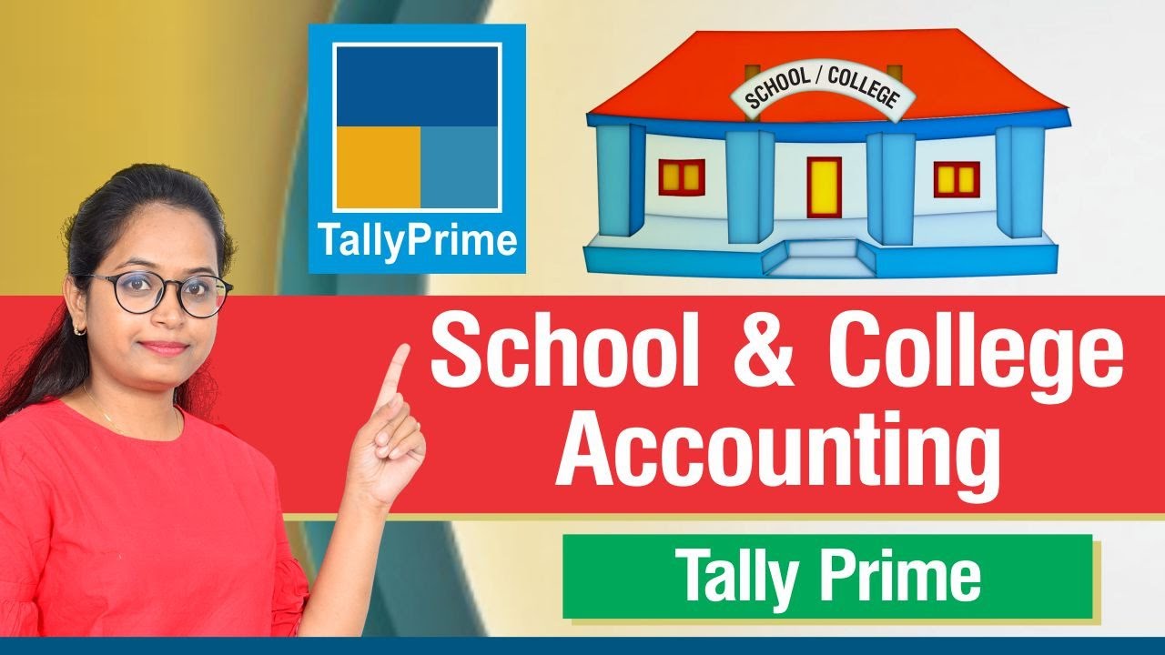 School & college accounting in Tally prime | How to maintain accounts in an education institution