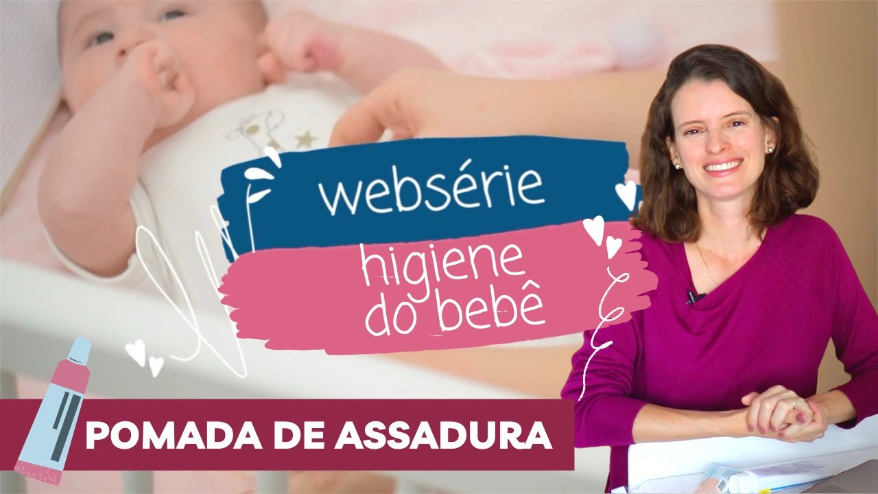 Pomada de assadura: Desitin, Bepantol ou Mustela? - Aula 3 Higiene do Bebê