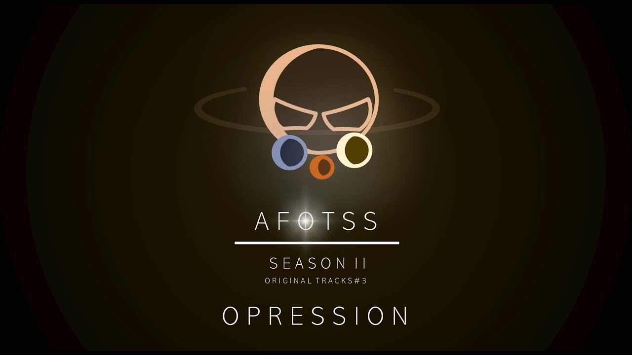 AFOTSS S2 CUSTOM TRACKS 03 - Opression.
