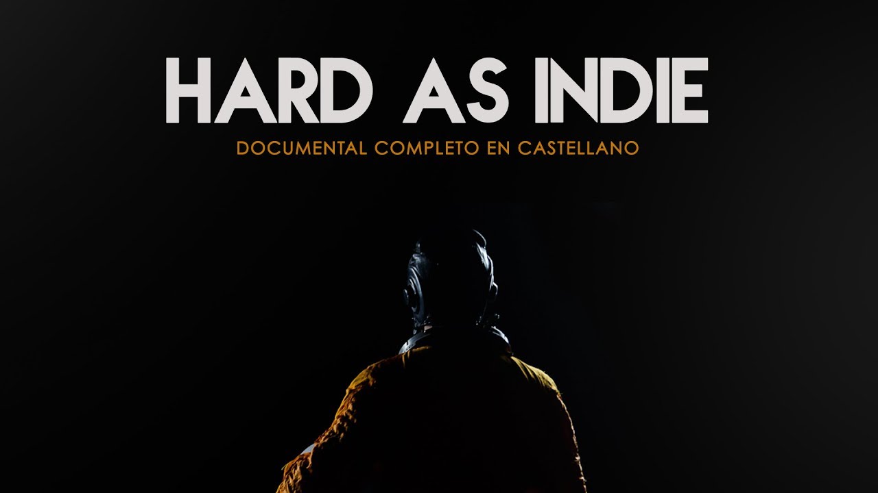 Hard as Indie (2018) - Documental Completo Castellano
