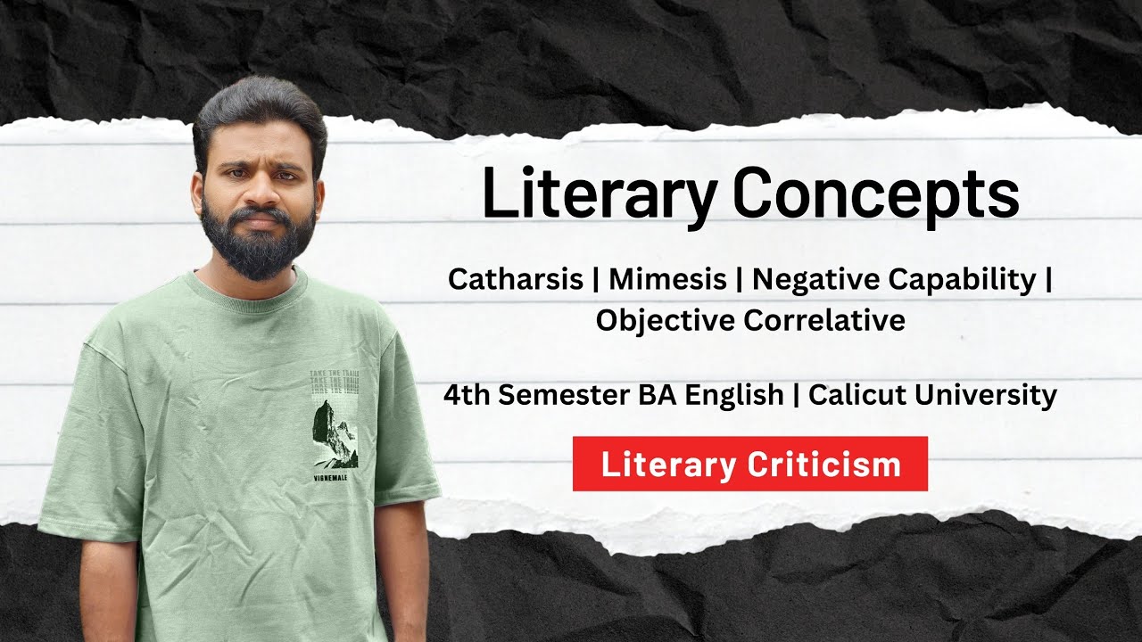 Literary Concepts : Catharsis | Mimesis | Negative Capability | Objective Correlative | 4th Sem Eng