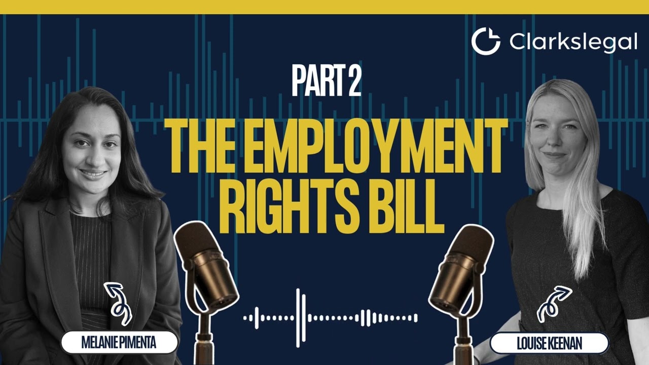Podcast -The Employment Rights Bill – Part 2