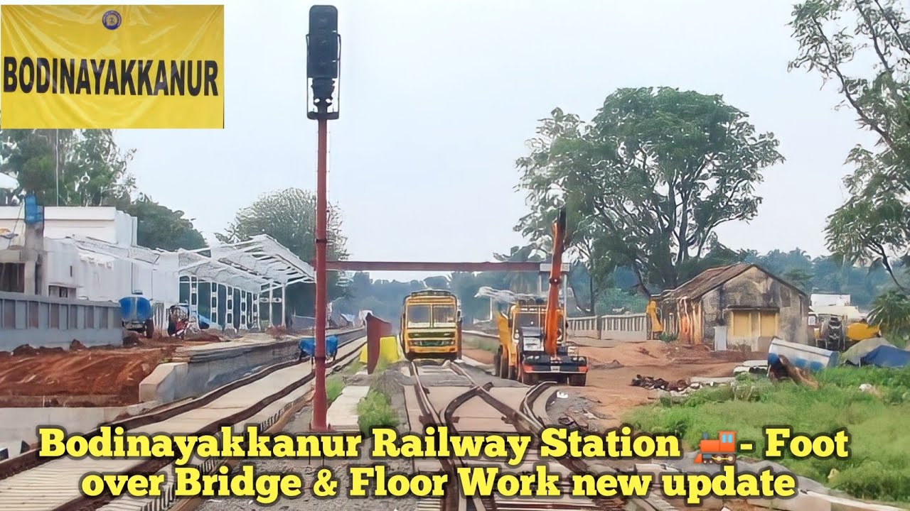 Bodinayakkanur Railway Station 🚂- Foot over Bridge & Floor Work new update 👨‍🔧