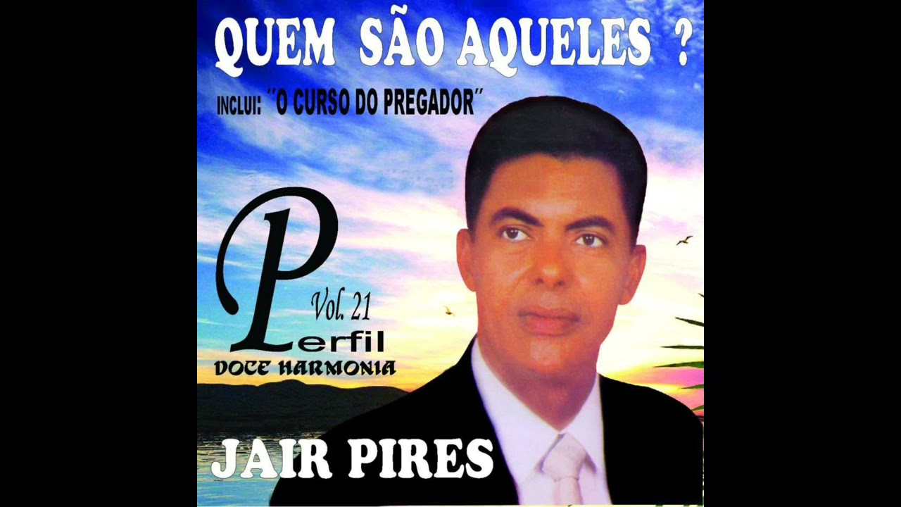 Jair Pires - Eu Preciso de Ti (Pseudo Video)