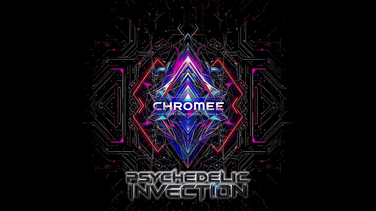 Chromee - Psychedelic Invection (Original Mix)