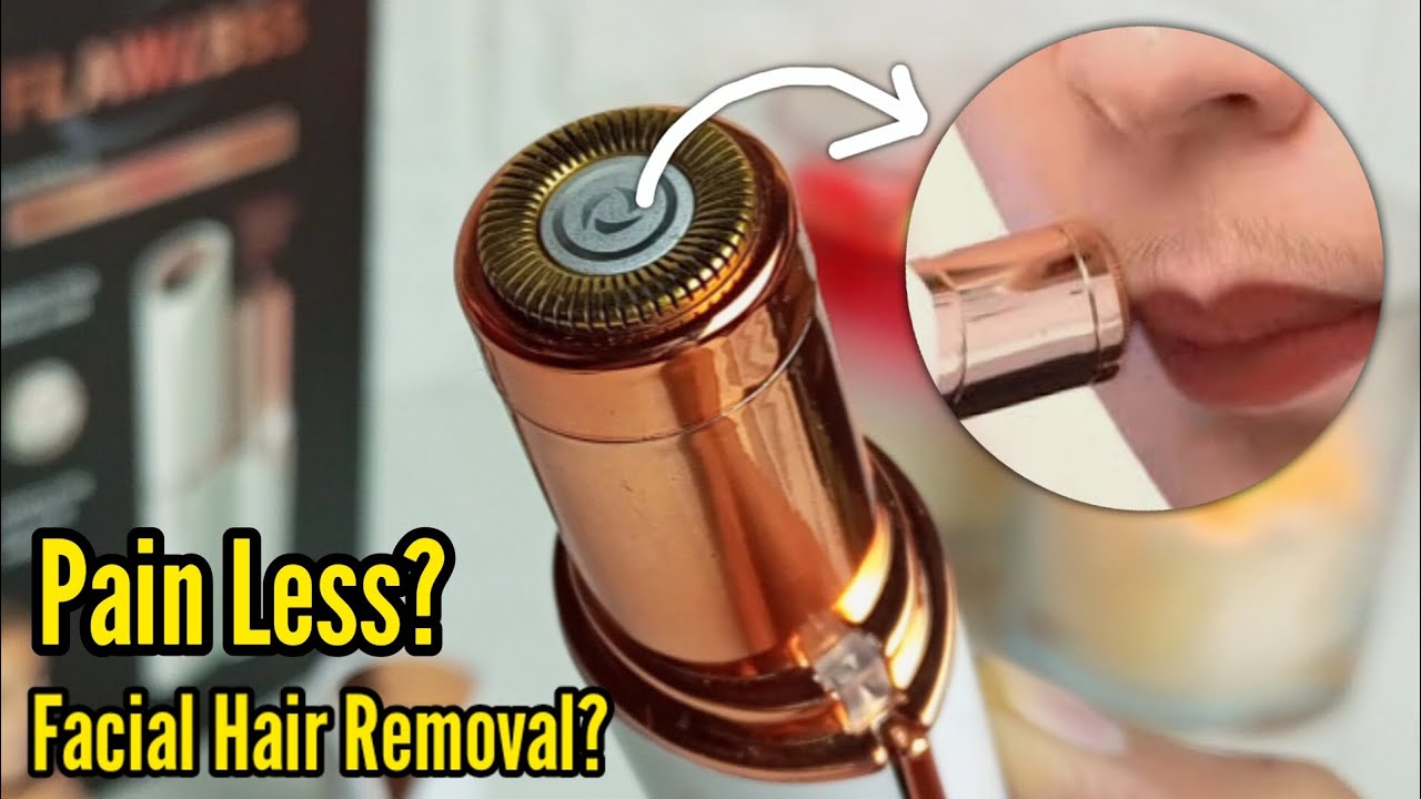 HONEST REVIEW - Flawless Facial Hair Remover | pain less facial hair removal