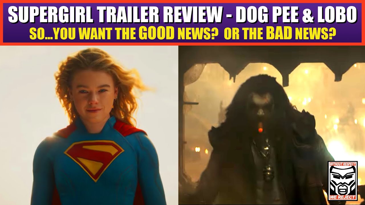 SUPERGIRL Trailer Review | So, Do You Want the GOOD News?  Or the BAD News?  Here's My Reaction!