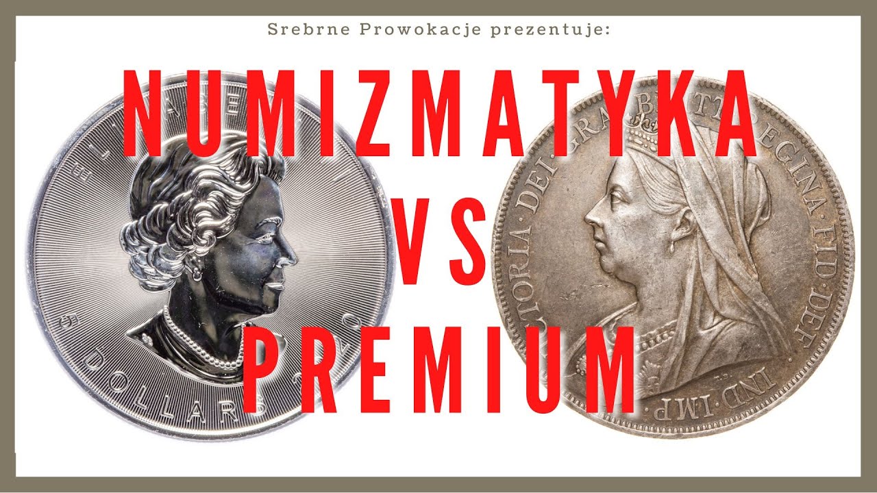 Srebrne monety premium vs numizmatyka. Co lepsze?