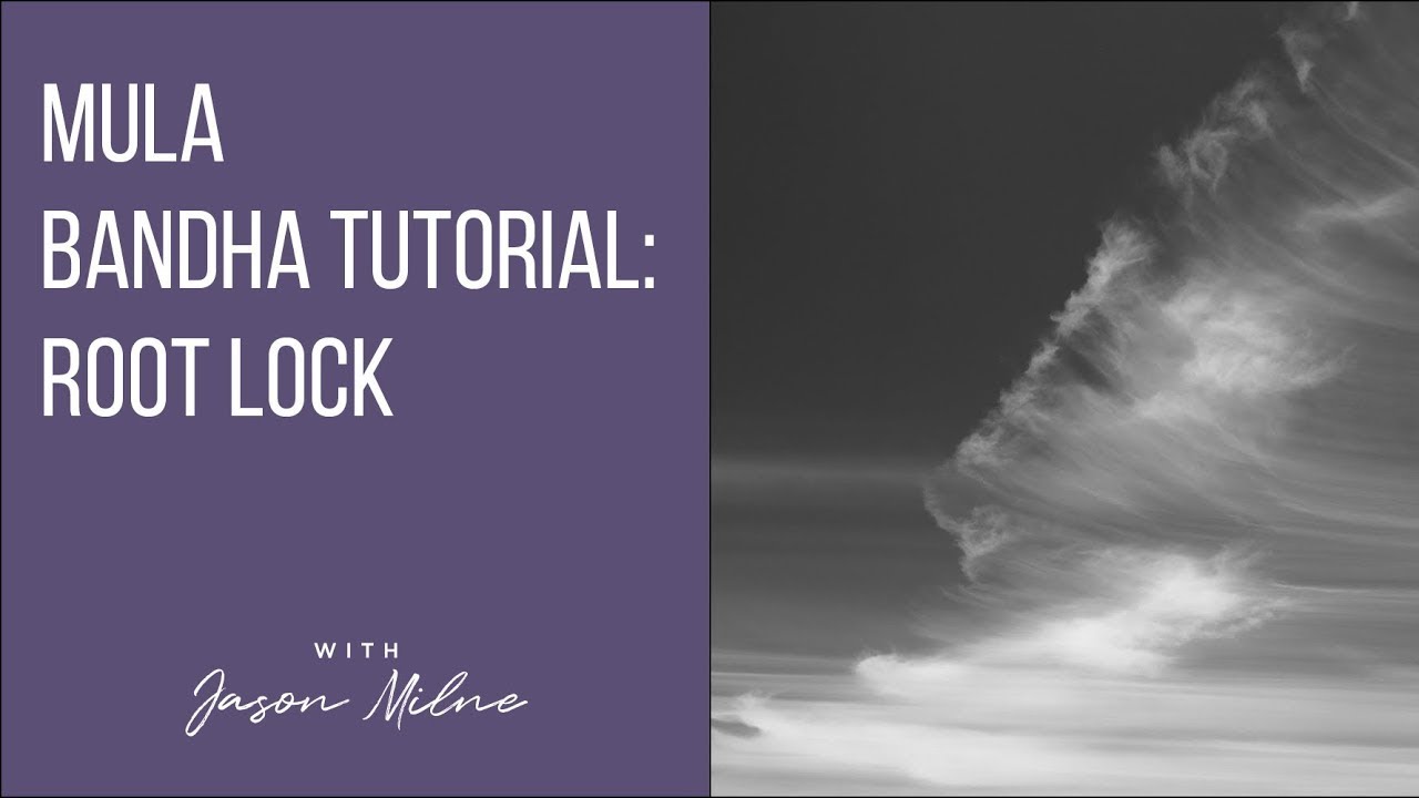 The Key To Mastering Your Energy! Mula Bandha Tutorial: Root Lock