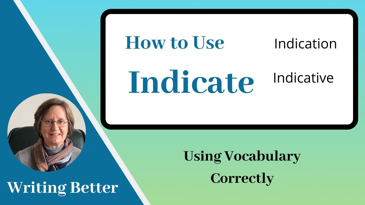 Improve your Vocabulary: Indicate