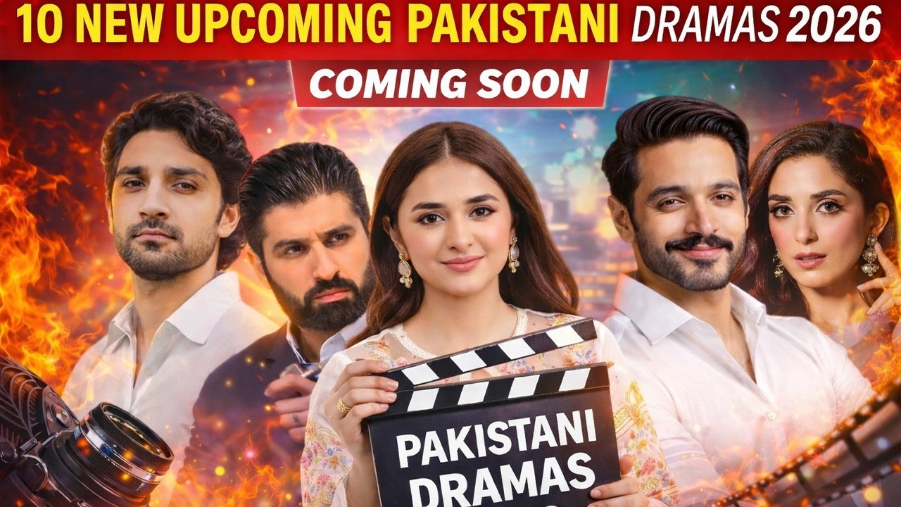 10 Upcoming Pakistani Dramas 2026: Mega Cast & Release Updates | Industry Analysis