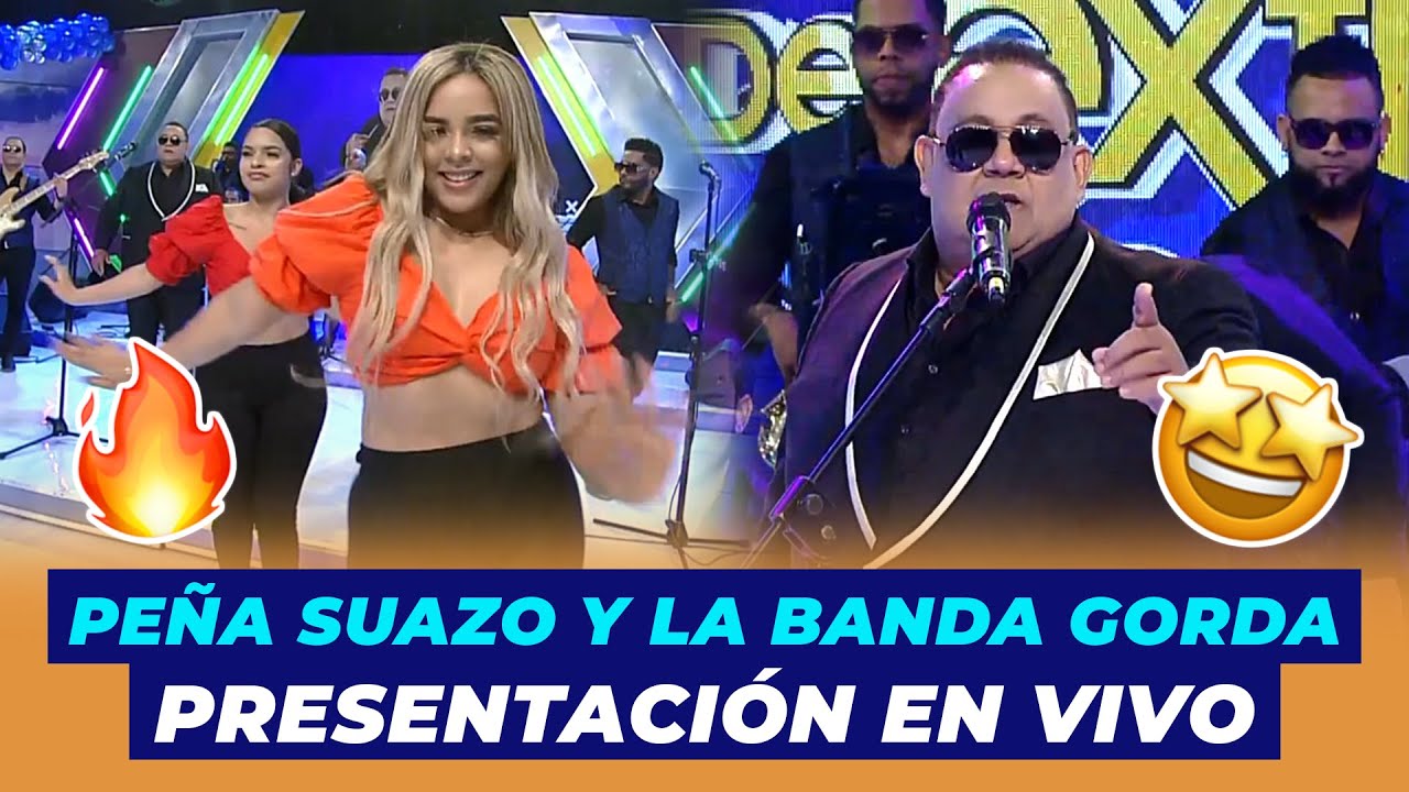 Peña Suazo y la Banda Gorda Presentación En Vivo | De Extremo a Extremo