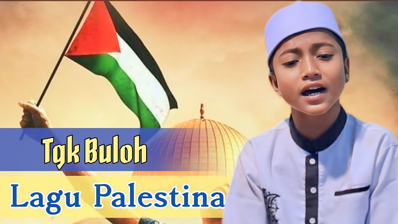 Lagu Palestina || Tgk Buloh