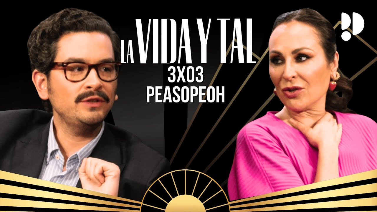 PEASOPEOH | La VIDA y TAL con ANA MIL&Aacute;N y SEBAS GALLEGO | COMPLETO 3x03