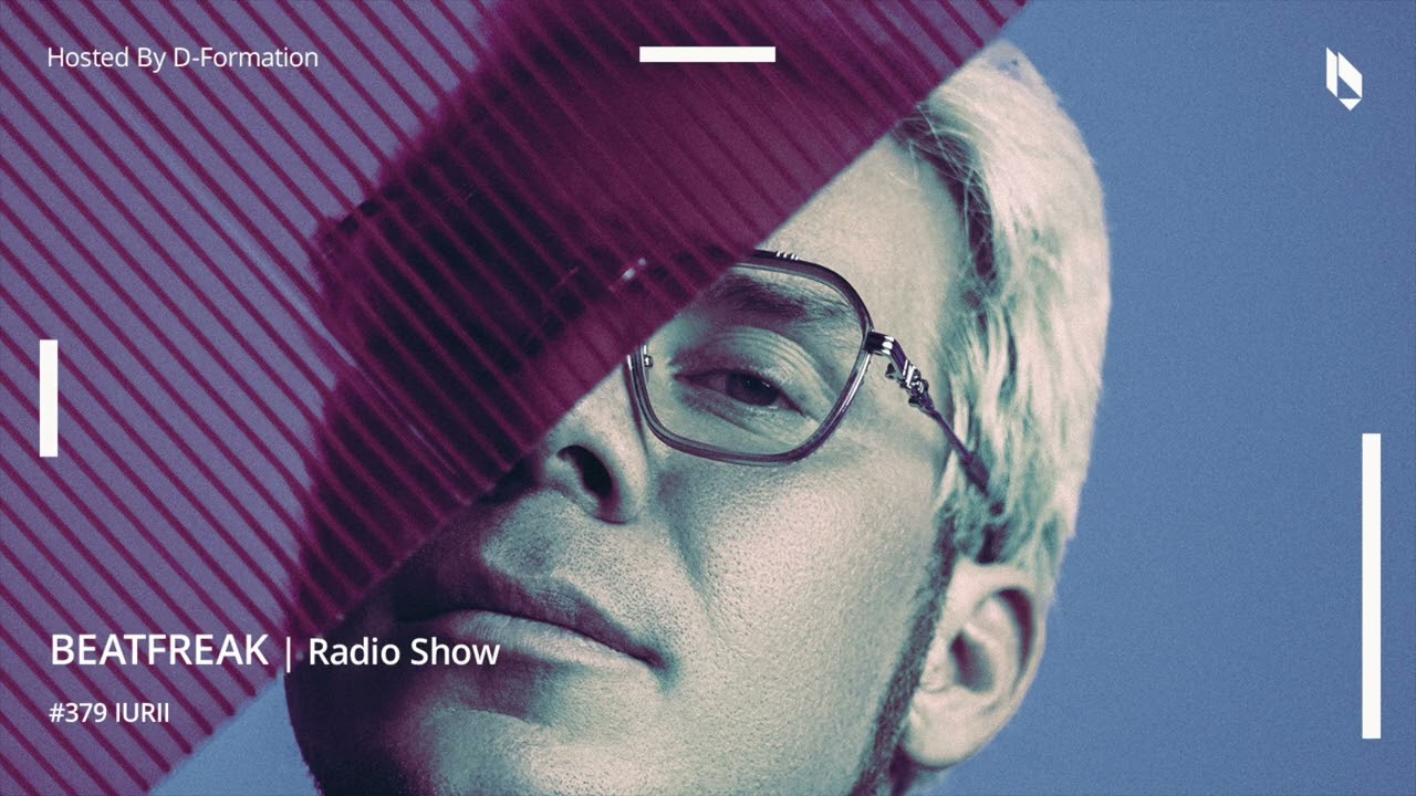 Beatfreak Radio Show By D Formation #379 | IURII