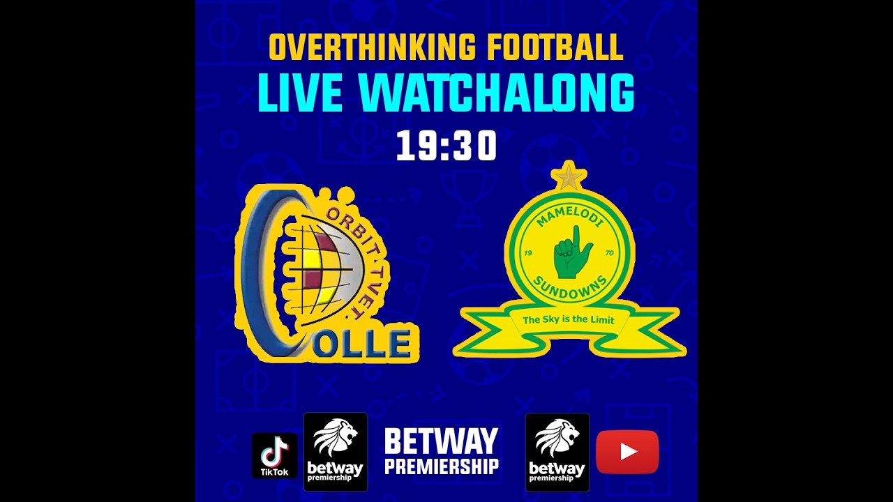 10 MARCH 2026 ORBIT COLLEGE vs MAMELODI SUNDOWNS #betwaypremiership