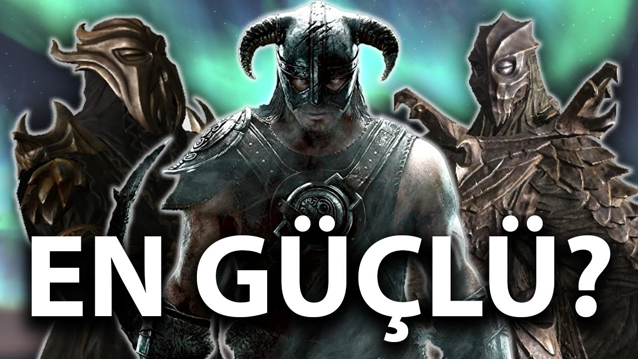 SKYRIM'İN EN GÜÇLÜSÜ KİM?
