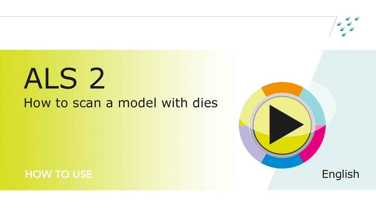 ALS 2: How to scan a model with dies