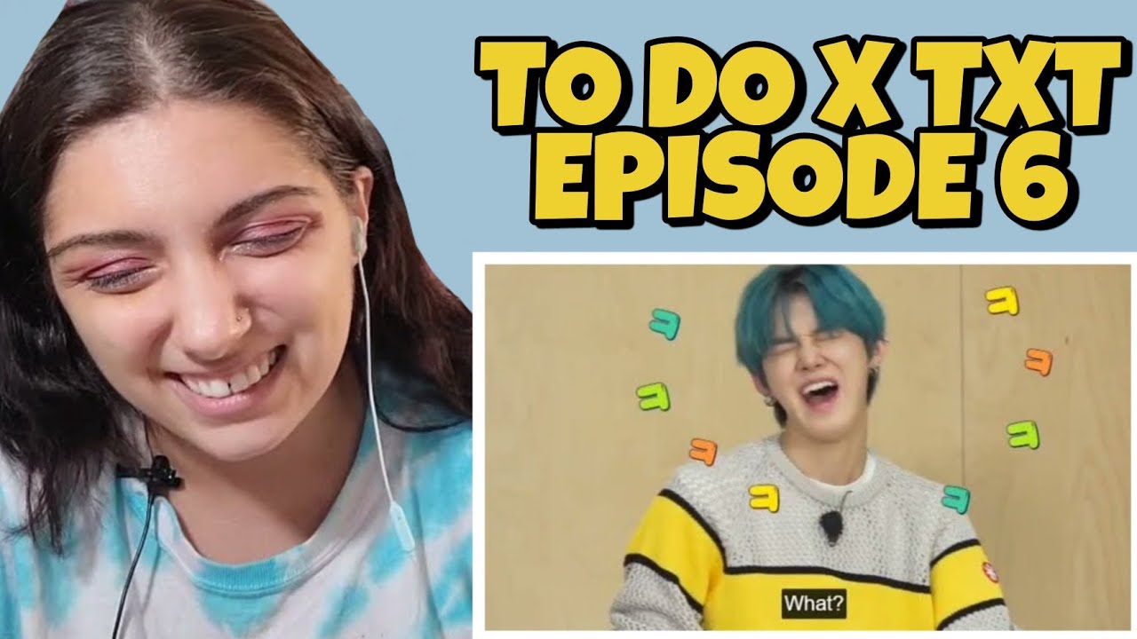 TO DO X TXT EPISODE 6 | REACTION