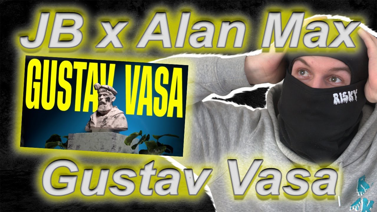 SK&Ouml;N VIBE +BARS!!!!! JB x ALAN MAX - Gustav Vasa (Official Video) (REACTION)