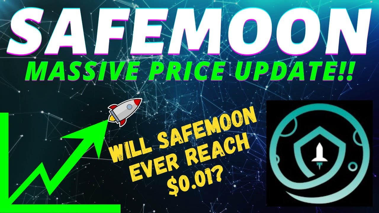 SAFEMOON PRICE UPDATE -  SAFE MOON Price Prediction 2021! SAFEMOON PRICE PREDICTION!