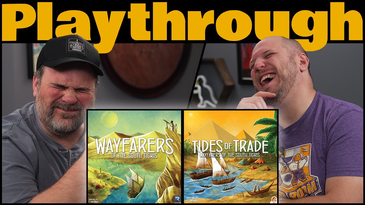 Wayfarers of The South Tigris w Tides of Trade Exp Playthrough | The Game Haus