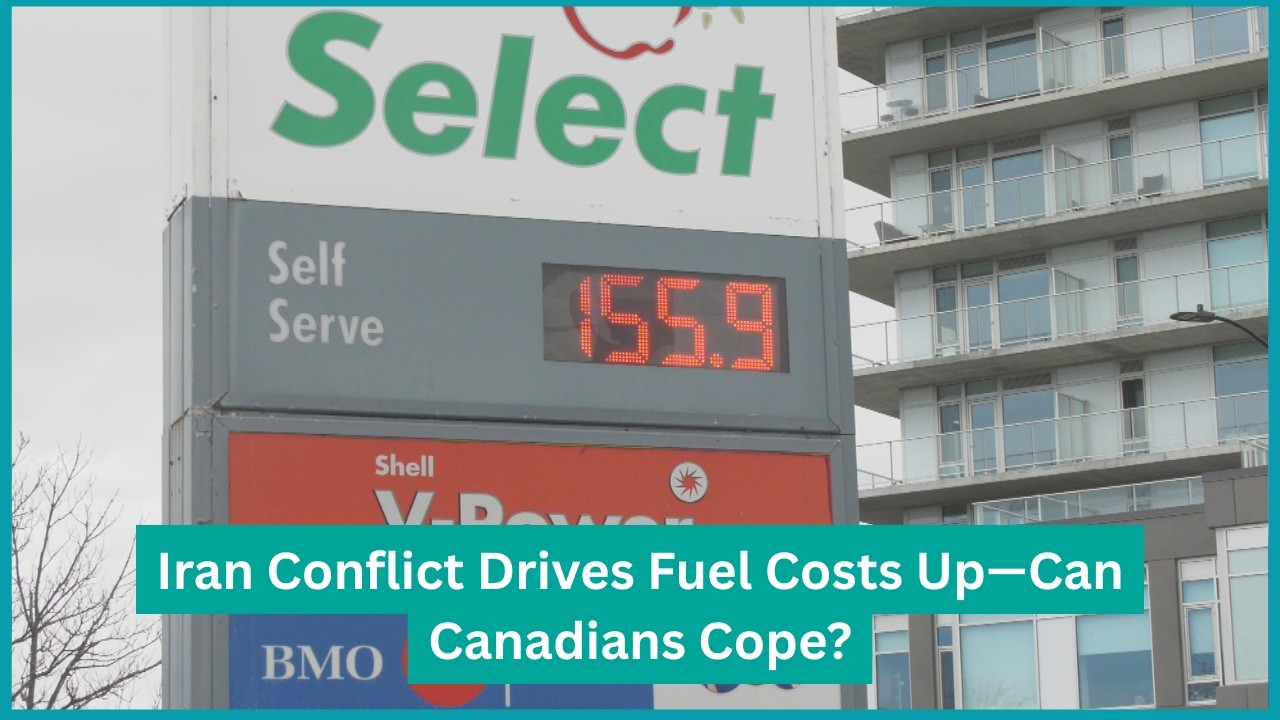 Iran Conflict Drives Fuel Costs Up—Can Canadians Cope?