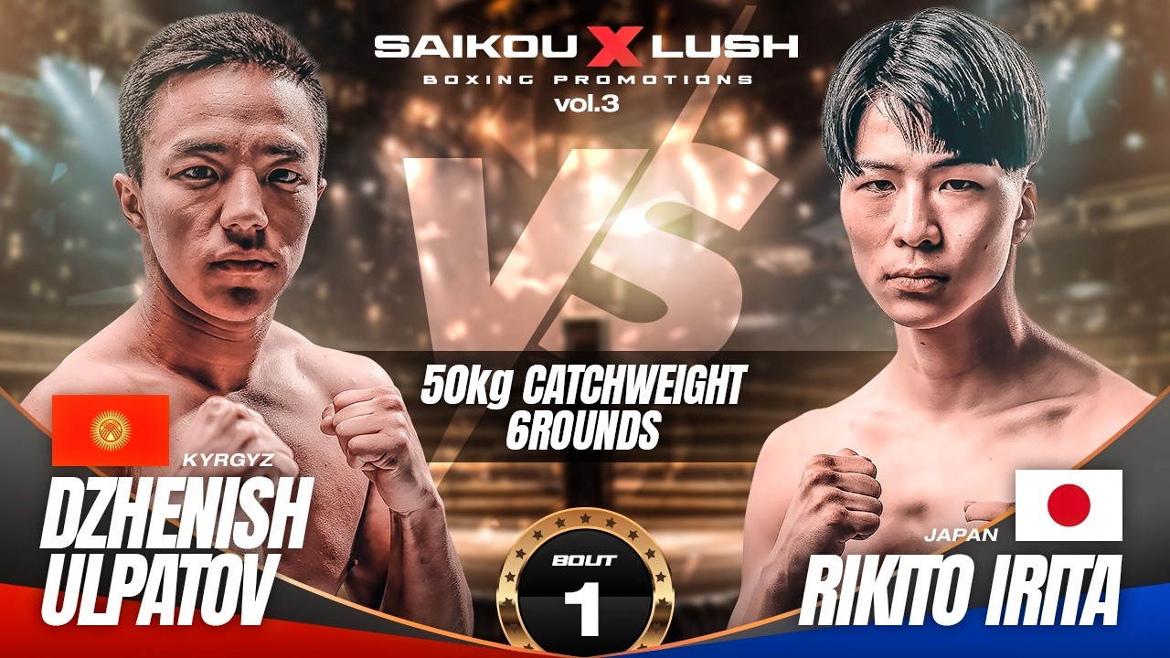 【 Full Fight 】DZHENISH ULPATOV (KGZ) vs RIKITO IRITA (JPN) 50kg-6R SAIKOULUSH Vol.3 #boxing
