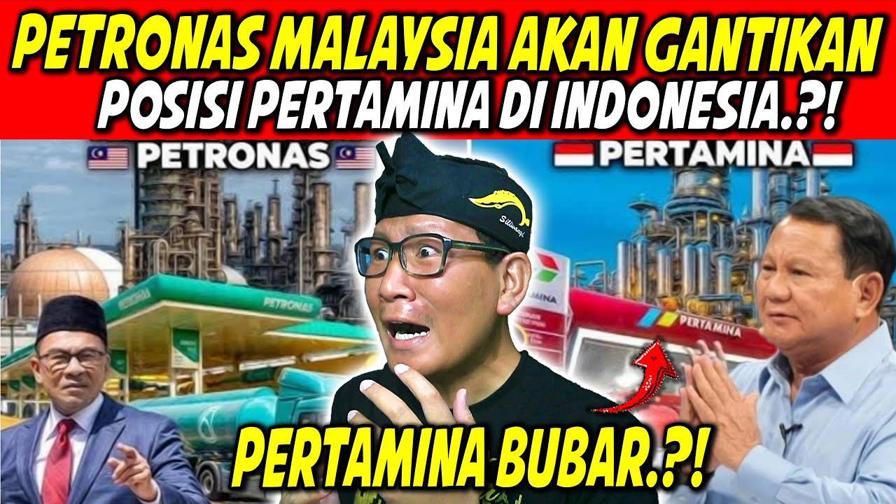 WHAT❓PETRONAS AKAN GANTIKAN PERTAMINA⁈ KUALITI MALAYSIA JAUH LEBIH BAIK DARI INDONESIA⁈