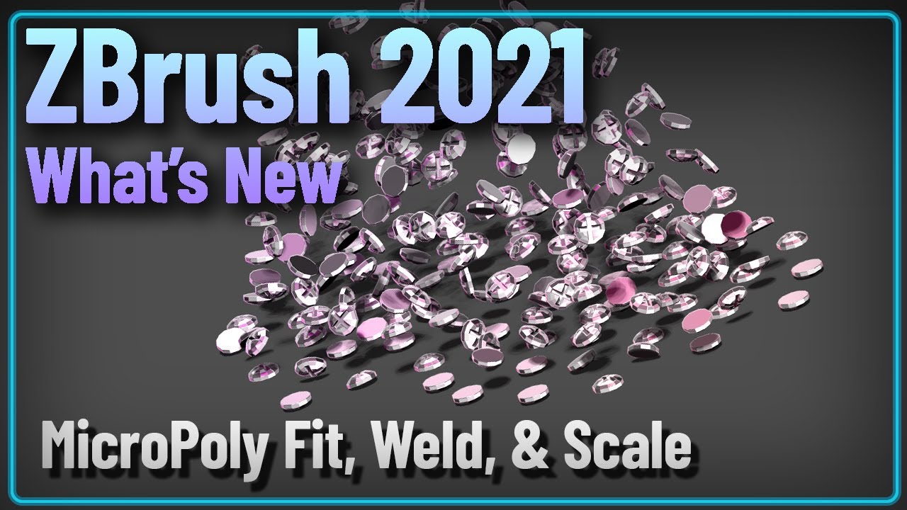 041 ZBrush 2021 MicroPoly Fit Weld Scale and Unweld All Fake Rigid Body Simulation