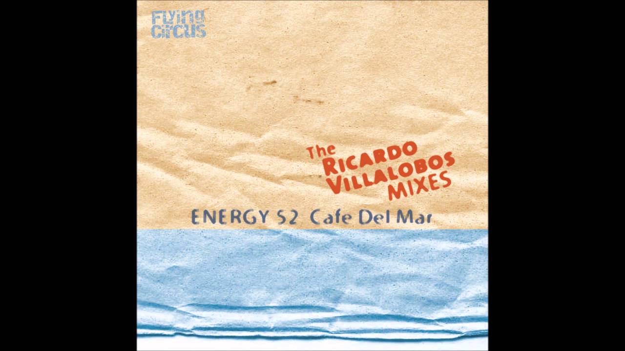 Energy 52 - Cafe Del Mar (Ricardo Villalobos Remix) HD