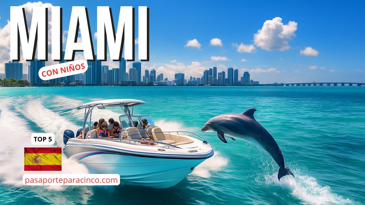 MIAMI | 5 PLANES TOP Guía real para viajar con niños: itinerario, consejos, etc