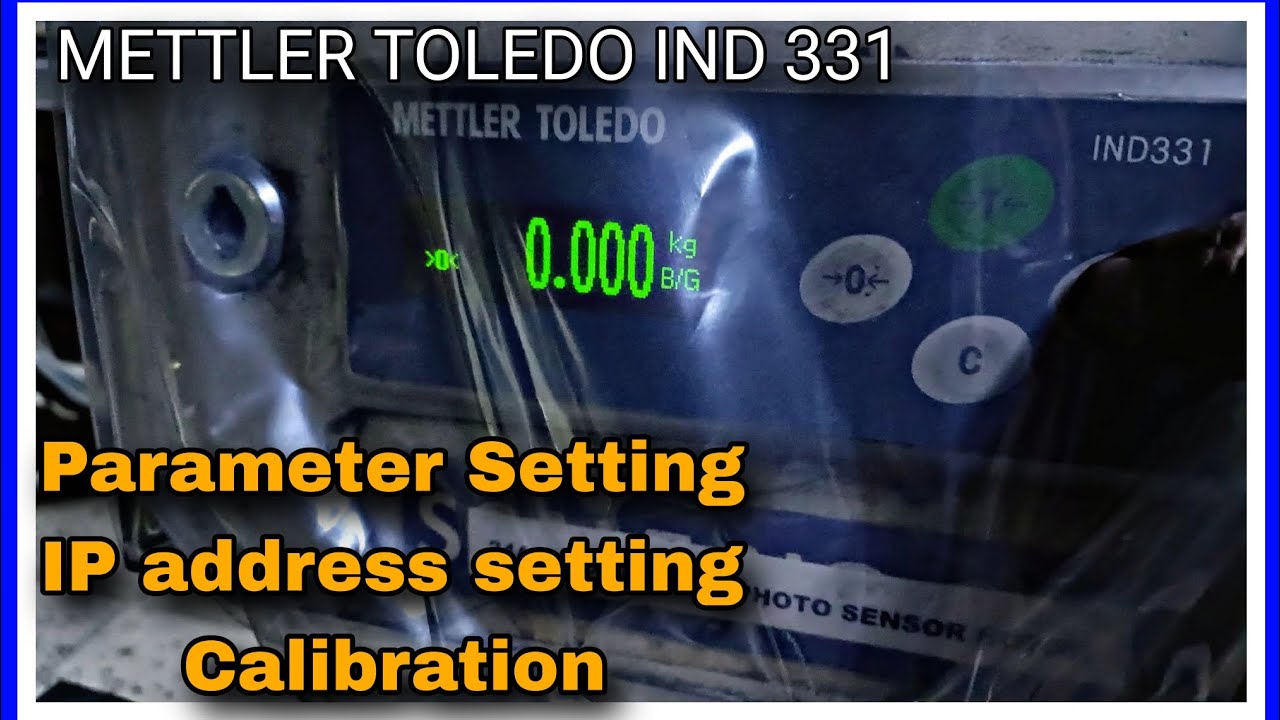 Mettler Toledo Ind 331 calibration | parameter setting | IP address setting @Praful_electricalwala