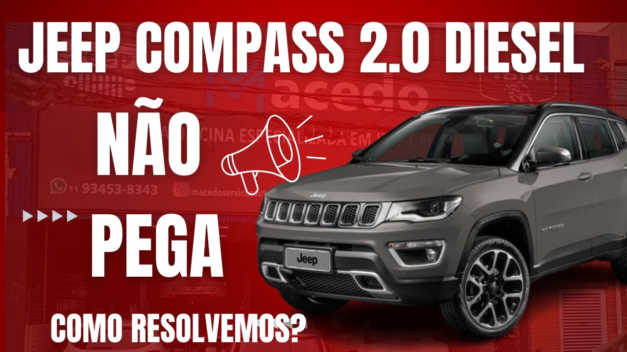 [ATUALIZADO] Jeep Compass 2 .0 Diesel Não Pega - Resolvido!